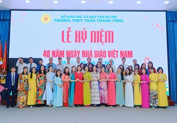 Lễ kỉ niệm 40 năm ngày nhà giáo Việt Nam của trường THPT Trần Thánh Tông