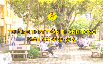 Khóa học 2020-2023 Trường THPT Trần Thánh Tông