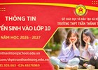 THÔNG TIN TUYỂN SINH LỚP 10 NĂM HỌC 2026 - 2027