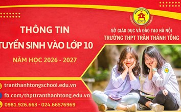 THÔNG TIN TUYỂN SINH LỚP 10 NĂM HỌC 2026 - 2027
