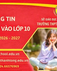 THÔNG TIN TUYỂN SINH LỚP 10 NĂM HỌC 2026 - 2027