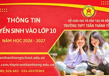 THÔNG TIN TUYỂN SINH LỚP 10 NĂM HỌC 2026 - 2027